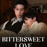 Bittersweet Love S01 (Episode 1 – 3 Adeed) | Chinese Drama