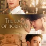 The Edge of Horizon S01 (Episode 1 Added) | Thai Drama
