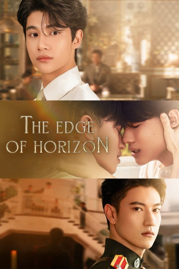 The Edge of Horizon S01 (Episode 1 Added) | Thai Drama