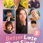 Better Late Than Single S02 (Episode 1 – 4 Added) | Korean Tv Series