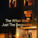The Affair Was Just The Beginning S01 (Episode 2 Added) | Korean Drama